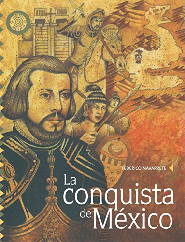 Beispielbild fr La conquista de Mexico (Spanish Edition) zum Verkauf von Better World Books