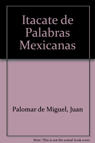 Stock image for Itacate de Palabras Mexicanas for sale by Better World Books