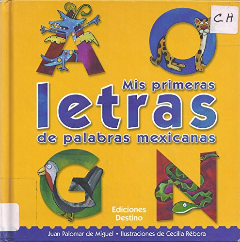 9789703700967: Mis Primeras Letras De Palabras Mexicanas (Spanish Edition)