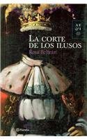 Stock image for La corte de los ilusos / The Court of Dreamers [Paperback] Beltran, Rosa for sale by LIVREAUTRESORSAS