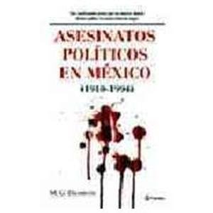 Imagen de archivo de Asesinatos polticos en Mxico (1910-1994) . a la venta por Librera Astarloa