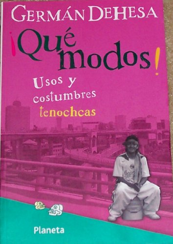 Stock image for Que modos / That Means (Spanish Edition) for sale by ThriftBooks-Dallas