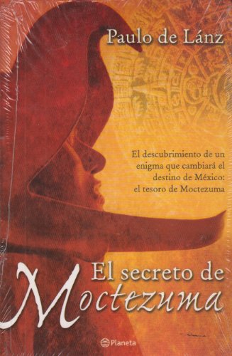 Stock image for El secreto de Moctezuma/ The secret of Moctezuma (Spanish Edition) for sale by Ergodebooks