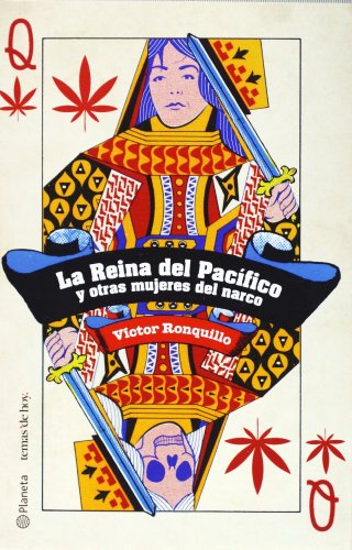 Imagen de archivo de La Reina del Pacifico y Otras Mujeres del Narco a la venta por ThriftBooks-Atlanta