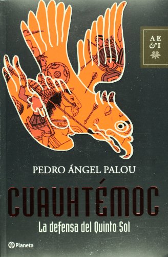 Beispielbild fr Cuauhtemoc: La Defensa Del Quinto Sol (Spanish Edition) zum Verkauf von Irish Booksellers