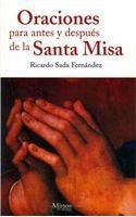 Imagen de archivo de Oraciones para antes y despues de la Santa Misa/ Prayers for Before and After the Holy Mass (Spanish Edition) a la venta por The Book Bin