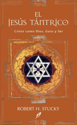 Beispielbild fr El Jesus Tantrico: Cristo como Dios, Guru y Ser (Grandes Temas) (Spanish Edition) zum Verkauf von The Book Bin