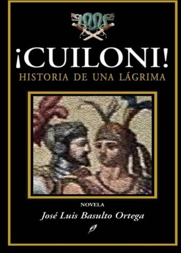 Beispielbild fr Cuiloni! Historia de una Lagrima (Letras Abiertas) (Spanish Edition) zum Verkauf von ThriftBooks-Dallas