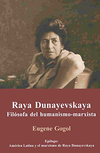 Stock image for Raya Dunayevskaya. Filsofa del for sale by Burke's Books