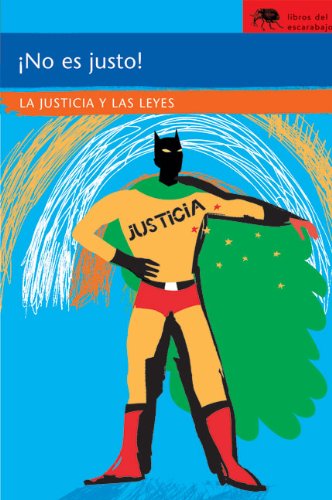 Imagen de archivo de No es justo!: La justicia y las leyes (Sociedad) (Spanish Edition) [Paperback. a la venta por Iridium_Books