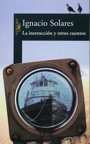 Stock image for La instrucci n y otros cuentos (Spanish Edition) for sale by HPB Inc.
