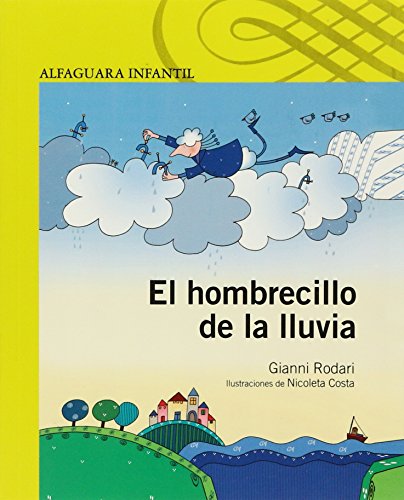 hombrecillo de la lluvia. el (Spanish Edition) (9789705801945) by Gianni Rodari