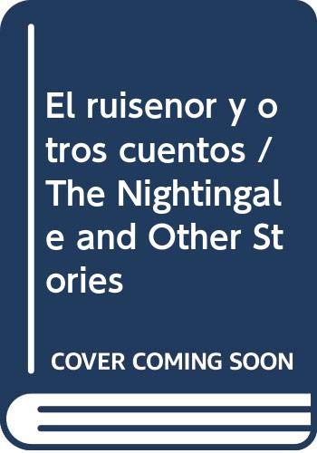 Imagen de archivo de El ruisenor y otros cuentos / The Nightingale and Other Stories (Spanish Edit. a la venta por Iridium_Books