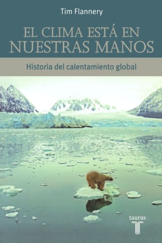 Beispielbild fr El Clima Está en Nuestras Manos : Historia del Calentamiento Global zum Verkauf von Better World Books: West