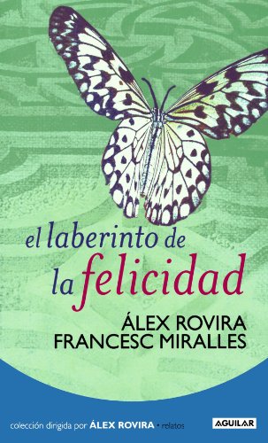 Imagen de archivo de El laberinto de la felicidad (Spanish Edition) by Rovira, lex a la venta por Iridium_Books