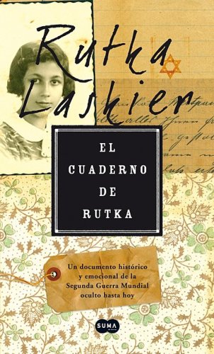 Imagen de archivo de El cuaderno de Rutka / Rutka's Notebook: A Voice from the Holocaust (Spanish Edition) a la venta por Wizard Books