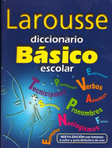Imagen de archivo de Larousse Diccionario Basico escolar/ Larousse Standard Dictionary School (Spanish Edition) a la venta por SecondSale