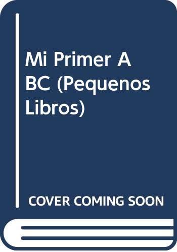 9789706071866: Mi Primer ABC (Pequenos Libros) (Spanish Edition)