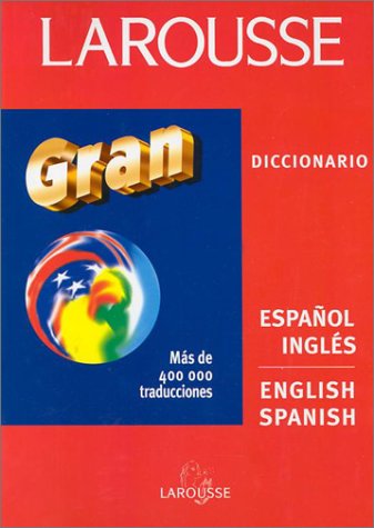 Stock image for Larousse Gran Diccionario: Espanol Ingles : English Spanish Dictionary (Spanish Edition) for sale by The Happy Book Stack