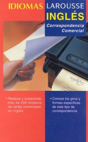 9789706074294: Idiomas Larousse: Ingles Correspondencia Comercial (Spanish Edition)