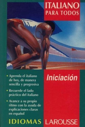 Beispielbild fr Italiano Para Todos: Iniciacion (Idiomas Larousse) (Spanish Edition) zum Verkauf von Jenson Books Inc