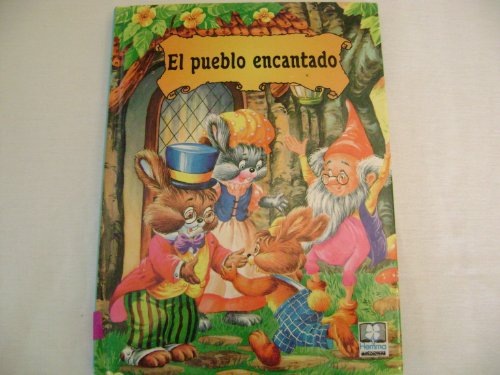 Beispielbild fr el pueblo encantado hemma ediciones cuentos zum Verkauf von DMBeeBookstore