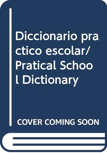 9789706076809: Diccionario practico escolar/ Pratical School Dictionary