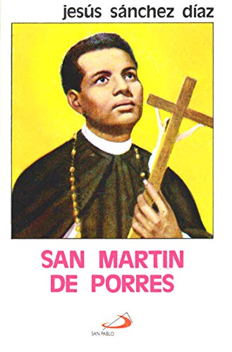 Imagen de archivo de San Martin de Porres: Heroico Discipulo De Cristo a la venta por Better World Books