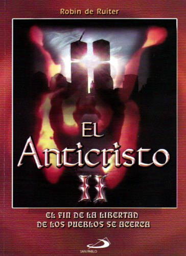 Beispielbild fr EL ANTICRISTO 2 - EL FIN DE LA LIBERTAD DE LOS PUEBLOS SE ACERCA zum Verkauf von ThriftBooks-Dallas