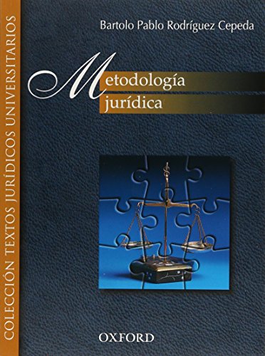 Imagen de archivo de Metodologia Juridica Rodriguez Cepeda, Bartolo Pablo a la venta por Iridium_Books