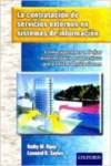 9789706135124: La Contratacion de Servicios Externos En Sistemas de Informacion: : Como Aprender a Forjar Asociaciones Productivas Para Evitar Desilusiones