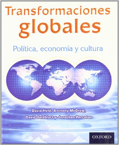 Transformaciones Globales (Spanish Edition) (9789706135889) by Held, David; McGrew, Anthony; Goldblatt, David; Perraton, Jonathan