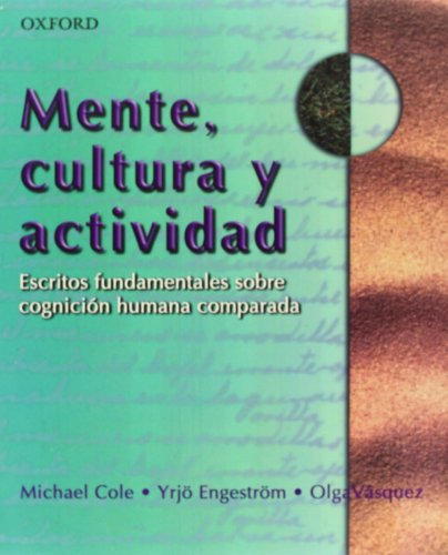 Mente Cultura y Actividad (Spanish Edition) (9789706136039) by MICHAEL COLE - YRJÃƒâ€“ ENGESTRÃƒâ€“M - OLGA VAZQUEZ