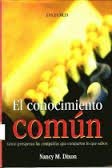 Stock image for El Conocimiento Comn: Cmo Prosperan Las Compaas Que Comparte Lo Que Saben for sale by Guido Soroka Bookseller