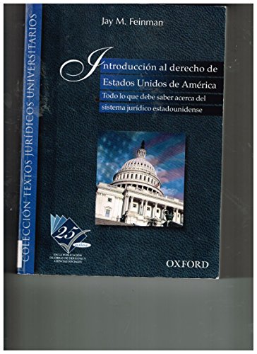 9789706137821: Introduccion Al Derecho De Estados Unidos De America/ Introduction to the Law in the United States of America: Todo Lo Que Debe Saber Acerca Del Sistema Juridico Estadounidense