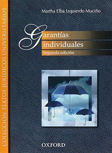 Imagen de archivo de garantias individuales [Paperback] by IZQUIERDO MUCIO, MARTHA ELBA a la venta por Iridium_Books