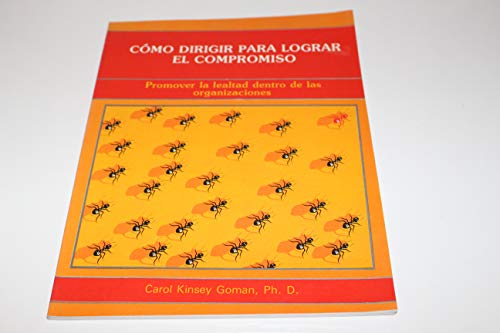 Beispielbild fr Como Dirigir Para Lograr El Compromiso (Spanish Edition) zum Verkauf von HPB-Ruby