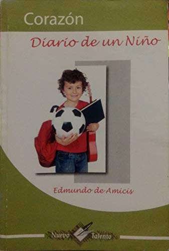 Beispielbild für corazon diario de un nino nuevo talento by de amicis edmundo zum Verkauf von Better World Books