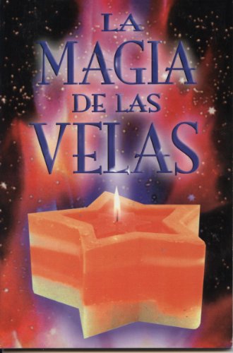 9789706272423: La Magia de las Velas = The Magic of Candles