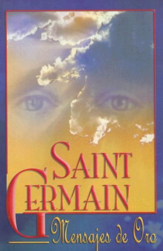 Beispielbild fr Mensajes de Oro de Saint Germain zum Verkauf von ThriftBooks-Atlanta