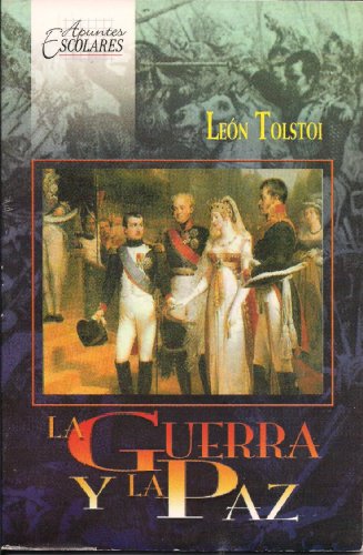 Stock image for GUERRA Y LA PAZ. -APUNTES ESCOLARES- [Paperback] by TOLSTOI, L. for sale by Iridium_Books