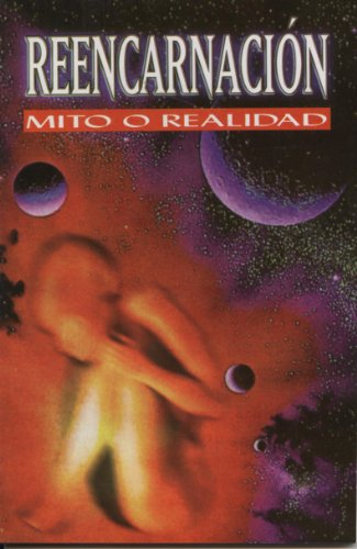 Beispielbild fr Reencarnacion, Mito o realidad (Spanish Edition) zum Verkauf von GF Books, Inc.