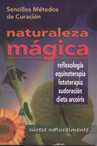 Stock image for Naturaleza Magica (Spanish Edition) for sale by ThriftBooks-Atlanta