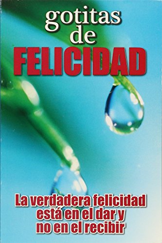 Stock image for Gotitas de Felicidad (Spanish EditionEditorial Epoca for sale by Iridium_Books