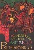 Imagen de archivo de LEYENDAS DEL MEXICO PREHISPANICO. a la venta por Wonder Book