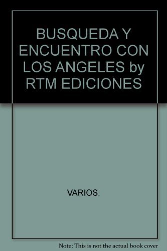 BUSQUEDA Y ENCUENTRO CON LOS ANGELES by RTM EDICIONES (9789706273871) by Various