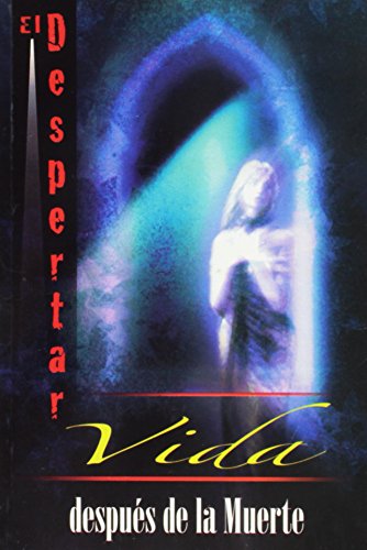 Imagen de archivo de Despertar, El Vida Despues de la Muerte (Spanish Edition) a la venta por Books Unplugged
