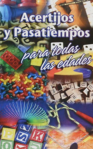Stock image for Acertijos y pasatiempos para todas las edades / Riddles and Puzzles for All A. for sale by Iridium_Books