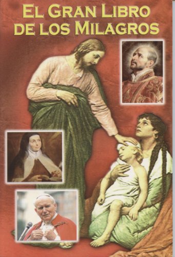 Imagen de archivo de El Gran Libro de los Milagros (Spanish Edition) a la venta por Once Upon A Time Books