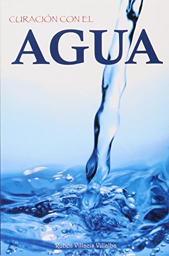 Stock image for Curaci n con el agua (Spanish Edition) for sale by ThriftBooks-Atlanta